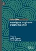 Nonreligious Imaginaries of World Repairing