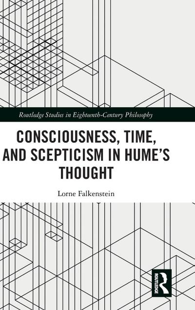 Consciousness, Time, and Scepticism in Hume’s Thought