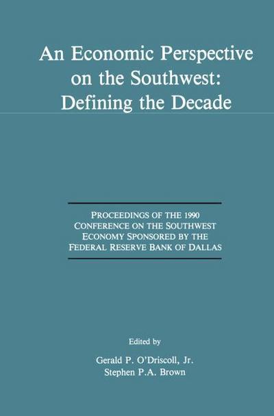An Economic Perspective on the Southwest: Defining the Decade