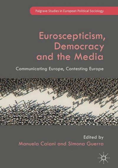 Euroscepticism, Democracy and the Media