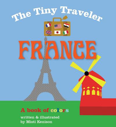 The Tiny Traveler: France