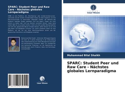 SPARC: Student Peer und Raw Care - Nächstes globales Lernparadigma