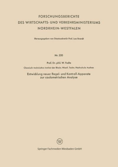 Entwicklung neuer Regel- und Kontroll-Apparate zur coulometrischen Analyse
