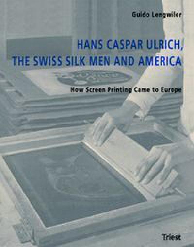 Hans Caspar Ulrich, the Swiss Silk Men and America