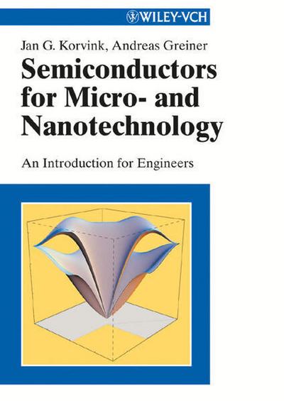 Semiconductors for Micro- and Nanotechnology