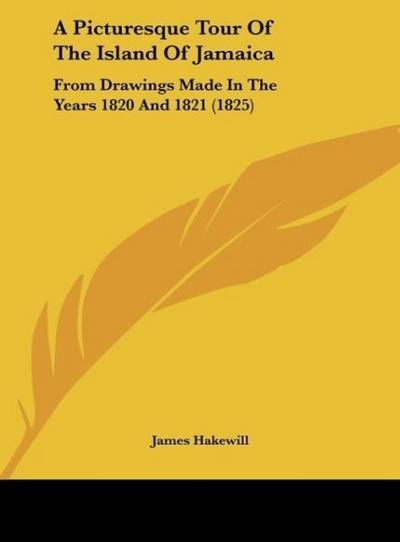 A Picturesque Tour Of The Island Of Jamaica