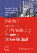 Zwischen Faszination und Verteufelung - Chemie in 