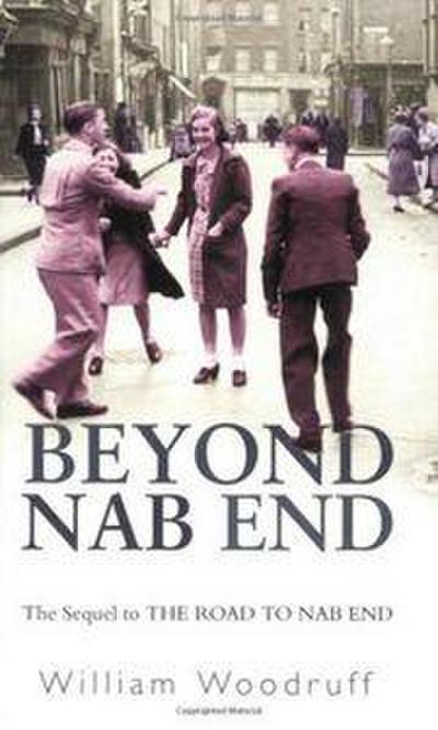 Beyond Nab End