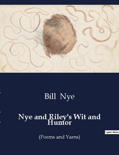 Nye and Riley’s Wit and Humor