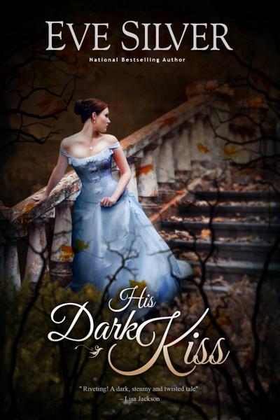 His Dark Kiss (Dark Gothic, #2)