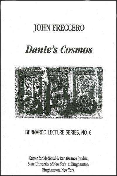 Dante’s Cosmos: Bernardo Lecture Series, No. 6