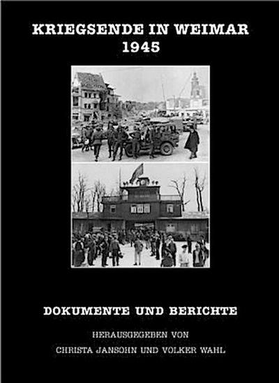 Kriegsende in Weimar 1945