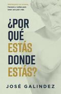 ¿Por qué estás donde estás?