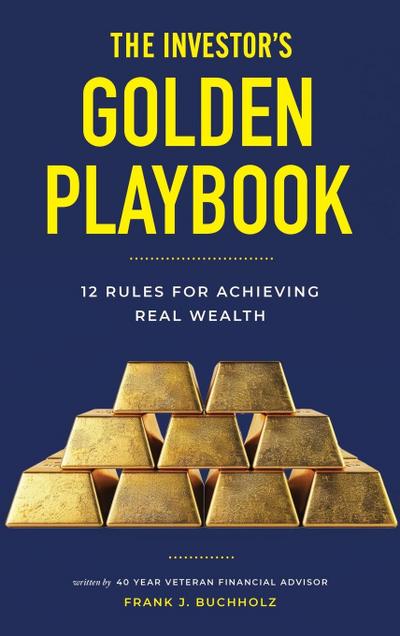 The Investor’s Golden Playbook