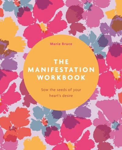 The Manifestation Workbook