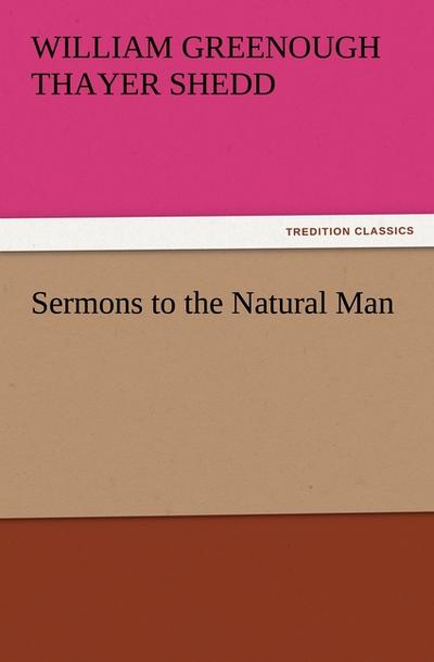 Sermons to the Natural Man