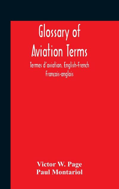 Glossary Of Aviation Terms. Termes D’Aviation. English-French. Français-Anglais