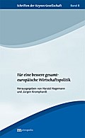 Für eine bessere gesamteuropäische Wirtschaftspolitik