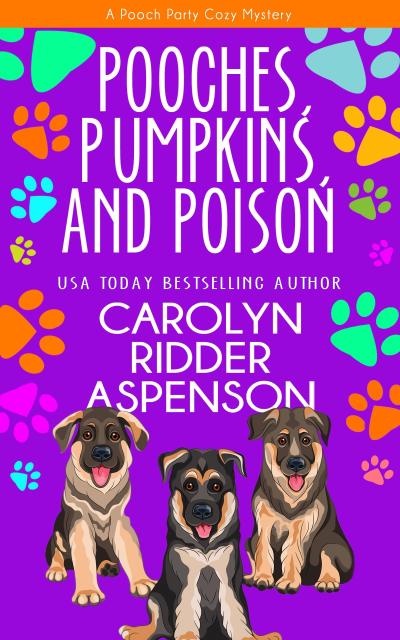 Pooches, Pumpkins, and Poison (The Pooch Party Cozy Mystery Series)