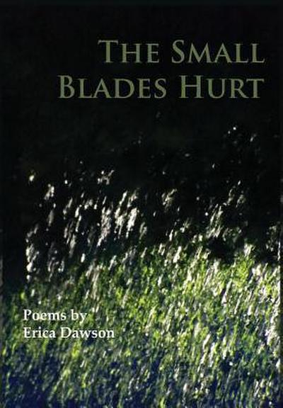 The Small Blades Hurt