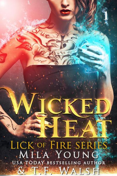 Wicked Heat (Lick of Fire Series, #1)