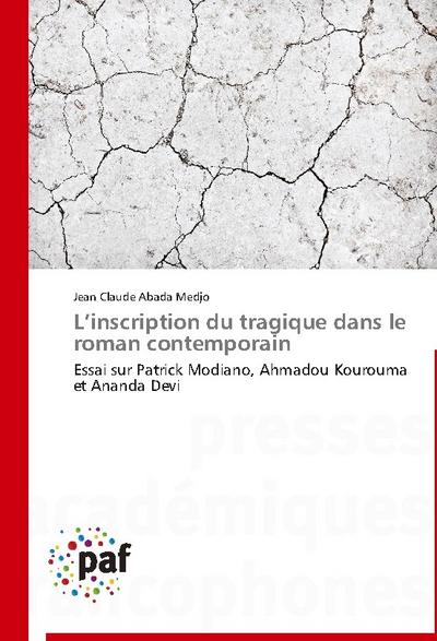 L’inscription du tragique dans le roman contemporain