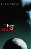 The Egg of Zero