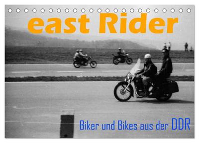 east Rider - Biker und Bikes aus der DDR (Tischkalender 2026 DIN A5 quer), CALVENDO Monatskalender