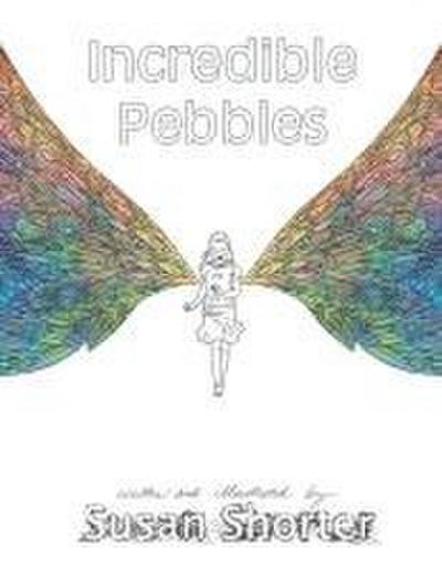 Incredible Pebbles