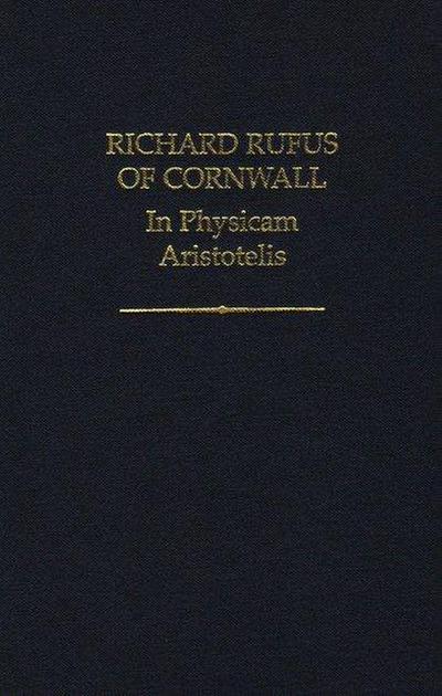 Rufus of Cornwall, R: In Physicam Aristotelis