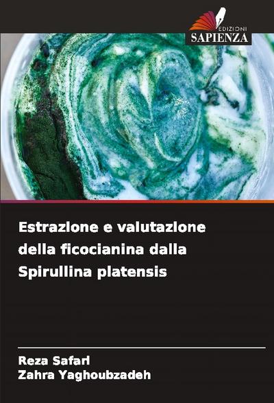 Estrazione e valutazione della ficocianina dalla Spirullina platensis