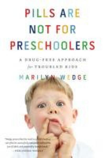 Pills Are Not for Preschoolers
