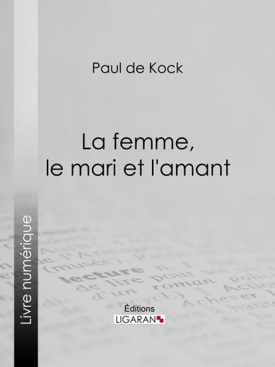 La femme, le mari et l’amant