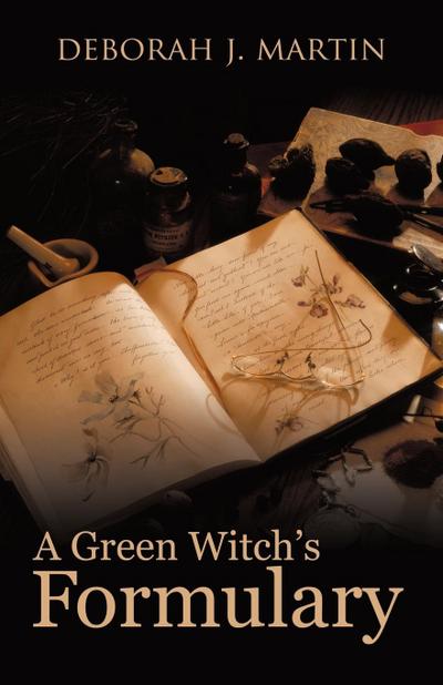 A Green Witch’s Formulary