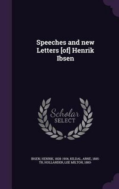 Speeches and new Letters [of] Henrik Ibsen