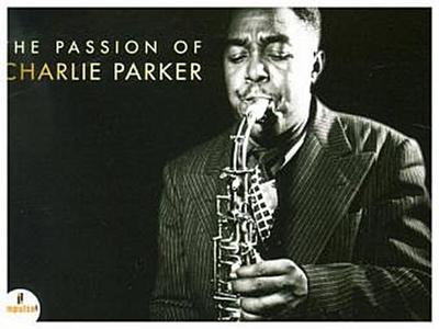 The Passion Of Charlie Parker, 1 Audio-CD