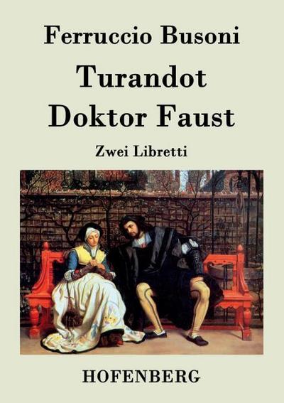 Turandot / Doktor Faust