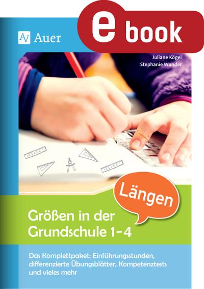 Größen in der Grundschule: Längen 1-4