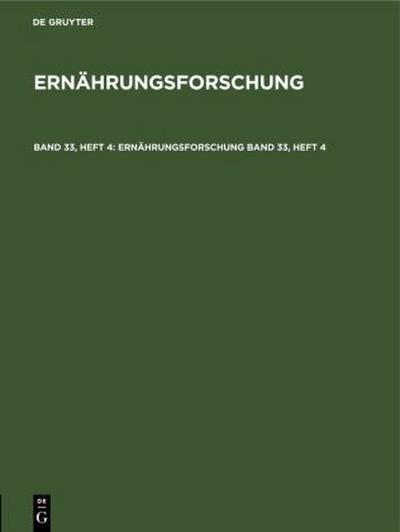 Ernährungsforschung. Band 33, Heft 4
