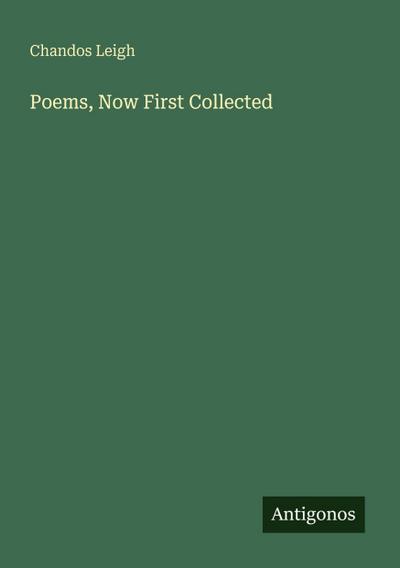 Poems, Now First Collected