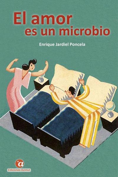 Jardiel Poncela, E: Amor es un microbio