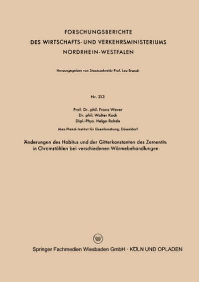 Änderungen des Habitus und der Gitterkonstanten des Zementits in Chromstählen bei verschiedenen Wärmebehandlungen