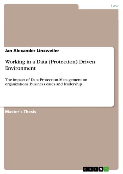 Working in a Data (Protection) Driven Environment