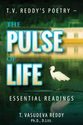 T.V. Reddy’s Poetry - The Pulse of Life