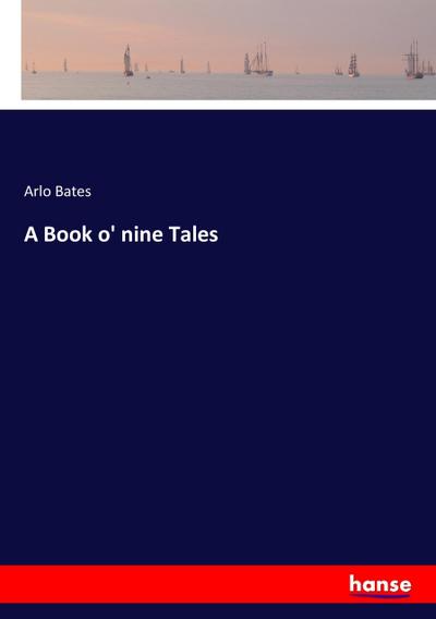 A Book o’ nine Tales