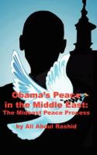 Obama’s Peace in the Middle East