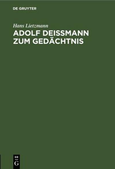 Adolf Deißmann zum Gedächtnis