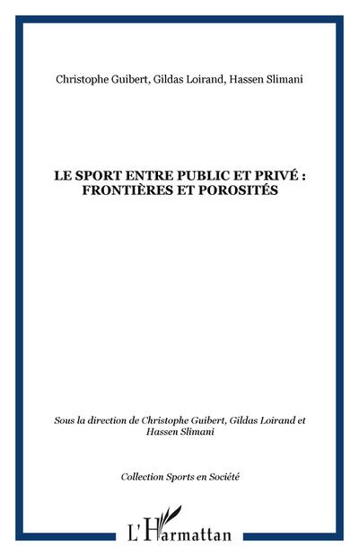 Le sport entre public et privé : frontières et porosités