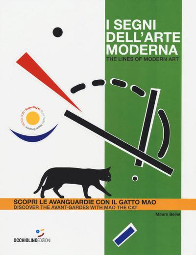 I segni dell’arte moderna. Scopri le avanguardie con il gatto Mao-The lines of modern art. Discover the avant-gardes with Mao the cat