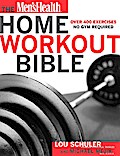 The Men’s Health Home Workout Bible